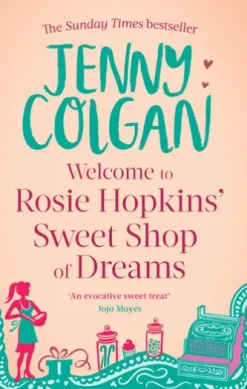 Welcome To Rosie Hopkins' Sweetshop Of Dreams