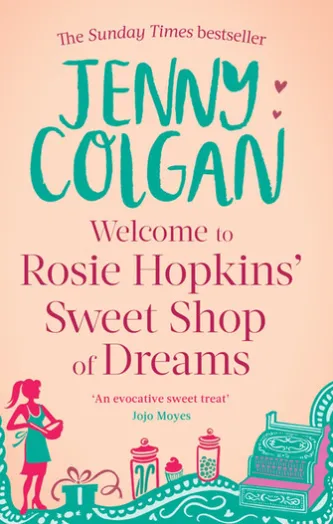 Welcome To Rosie Hopkins' Sweetshop Of Dreams