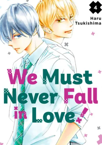 We Must Never Fall in Love! 4