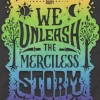 We Unleash the Merciless Storm
