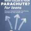 What Color Is Your Parachute? for Teens, Third Edition