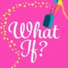 What If?