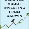 What I Learned About Investing from Darwin