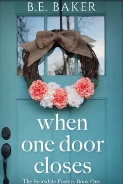 When One Door Closes