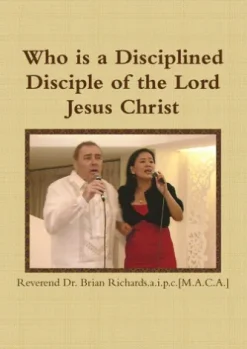 Who is a Disciplined Disciple of the Lord Jesus Christ