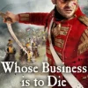 Whose Business is to Die