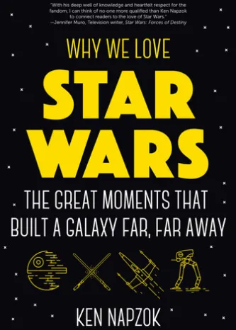 Why We Love Star Wars