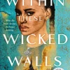 Within These Wicked Walls