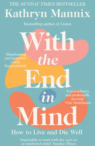 With the End in Mind