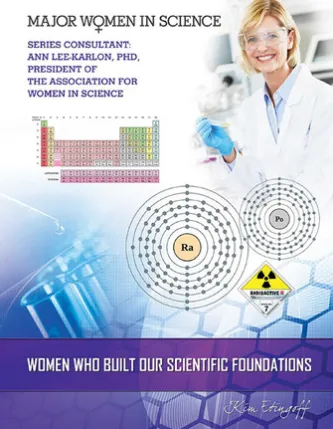 Women Who Built Our Scientific Foundations