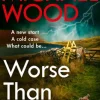 Worse Than Murder