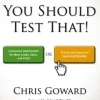 You Should Test That