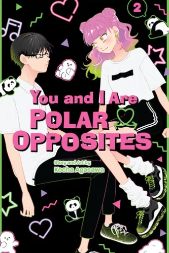 You and I Are Polar Opposites, Vol. 2