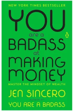 You Are a Badass at Making Money