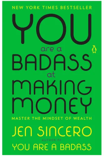 You Are a Badass at Making Money