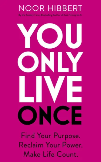 You Only Live Once