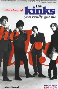 You Really Got Me: The Story of The Kinks