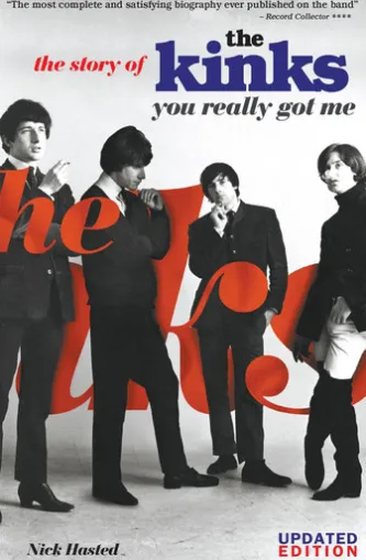 You Really Got Me: The Story of The Kinks